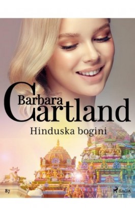 Hinduska bogini - Ponadczasowe historie miłosne Barbary Cartland - Barbara Cartland - Ebook - 9788711770672