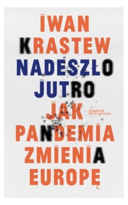 Nadeszło jutro - Iwan Krastew - Ebook - 978-83-66586-24-6