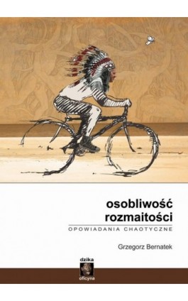 Osobliwość rozmaitości. Opowiadania chaotyczne - Grzegorz Bernatek - Ebook - 978-83-946921-1-7