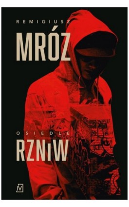 Osiedle RZNiW - Remigiusz Mróz - Ebook - 978-83-66553-80-4