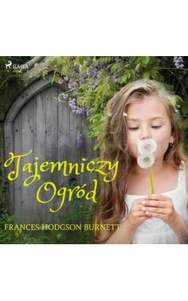 Tajemniczy ogród - Frances Hodgson Burnett - Audiobook - 9788726442946
