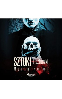 Sztuki i sztuczki - Marta Reich - Audiobook - 9788726547665