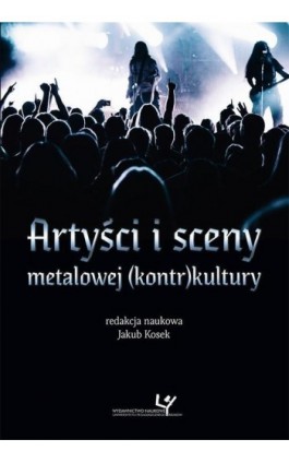 Artyści i sceny metalowej (kontr)kultury - Ebook - 978-83-8084-431-5