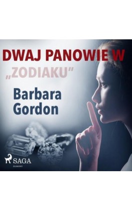 Dwaj panowie w ""Zodiaku"" - Barbara Gordon - Audiobook - 9788726443622