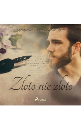 Złoto nie złoto - Stanisława Fleszarowa-Muskat - Audiobook - 9788726443127