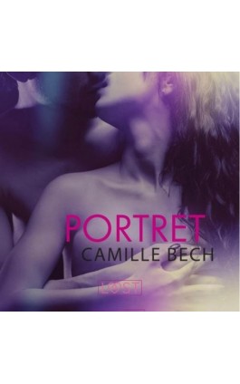 Portret - opowiadanie erotyczne - Camille Bech - Audiobook - 9788726516050
