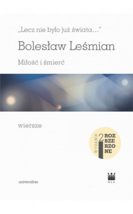 Lecz nie było już świata Miłość i śmierć Wiersze - Bolesław Leśmian - Ebook - 978-83-242-3264-2