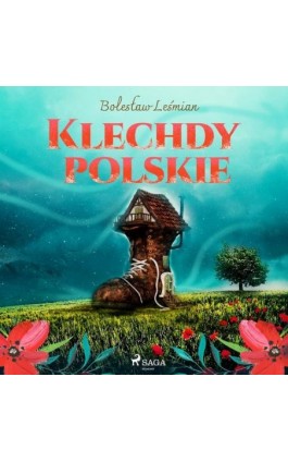 Klechdy polskie - Bolesław Leśmian - Audiobook - 9788726516005