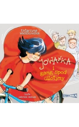 Jowanka i gang spod Gilotyny - Katarzyna Wasilkowska - Audiobook - 978-83-8194-500-4