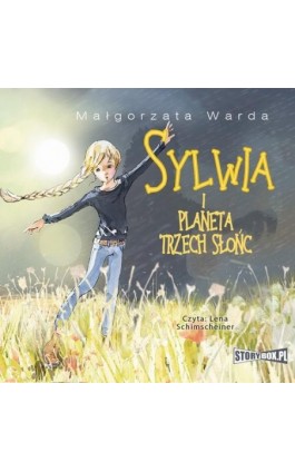 Sylwia i Planeta Trzech Słońc - Małgorzata Warda - Audiobook - 978-83-8194-496-0