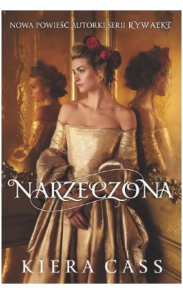 Narzeczona - Kiera Cass - Ebook - 978-83-7686-897-4