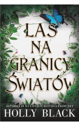 Las na granicy światów - Holly Black - Ebook - 978-83-7686-887-5