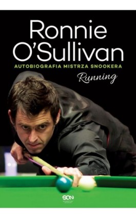 Ronnie O’Sullivan. Running. Autobiografia mistrza snookera - Simon Hattenstone - Ebook - 978-83-7924-331-0