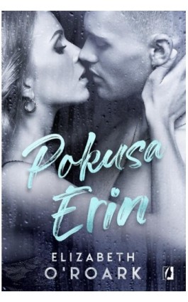 Pokusa Erin - Elizabeth O-roark - Ebook - 978-83-66338-13-5