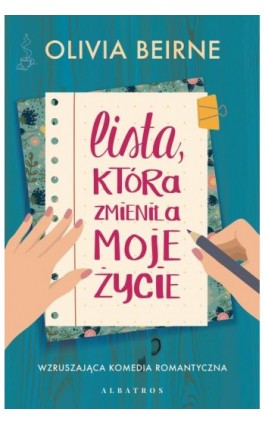 LISTA, KTÓRA ZMIENIŁA MOJE ŻYCIE - Olivia Beirne - Ebook - 978-83-8215-071-1