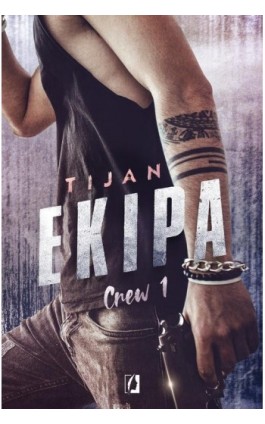 Ekipa. Crew. Tom 1 - Tijan - Ebook - 978-83-66611-15-3