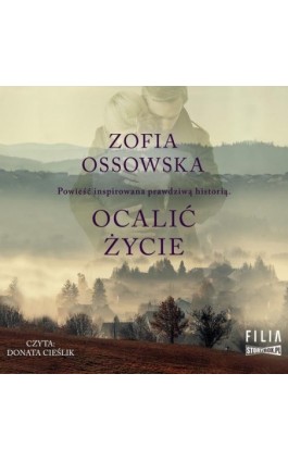 Ocalić życie - Zofia Ossowska - Audiobook - 978-83-8194-488-5