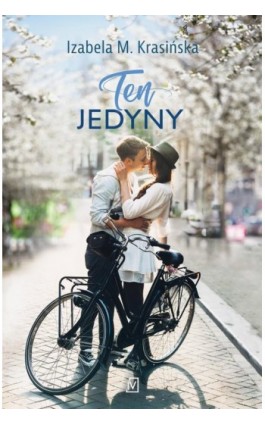 Ten jedyny - Izabela M. Krasińska - Ebook - 978-83-66553-76-7