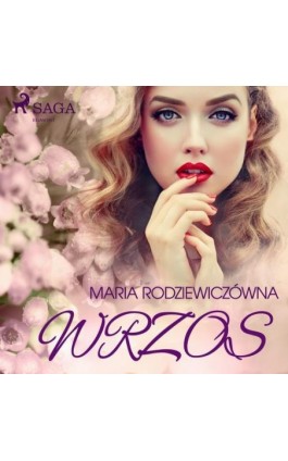 Wrzos - Maria Rodziewiczówna - Audiobook - 9788726259902