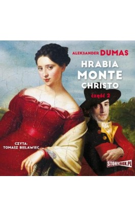 Hrabia Monte Christo. Część 2 - Aleksander Dumas - Audiobook - 978-83-8194-579-0