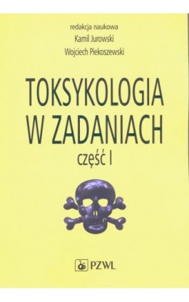 Toksykologia w zadaniach, cz. I - Ebook - 978-83-200-6135-2