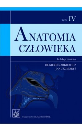 Anatomia człowieka t.4 - Olgierd Narkiewicz - Ebook - 978-83-200-6046-1
