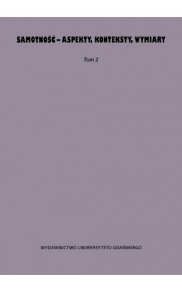 Samotność - aspekty konteksty wymiary - Ebook - 978-83-820-6121-5