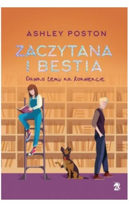 Zaczytana i bestia - Ashley Poston - Ebook - 978-83-66553-03-3