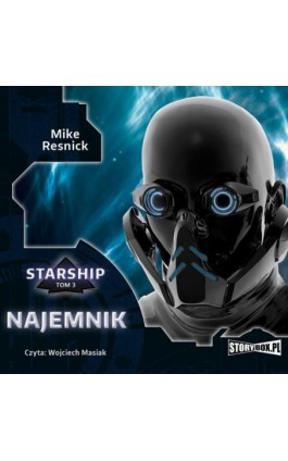Starship. Tom 3. Najemnik - Mike Resnick - Audiobook - 978-83-8194-429-8