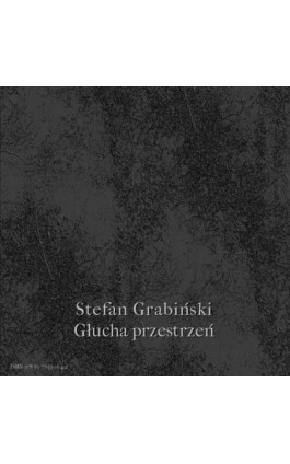 Głucha przestrzeń - Stefan Grabiński - Audiobook - 978-83-7639-064-2