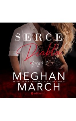 Serce diabła. Forge #3 - Meghan March - Audiobook - 978-83-283-7097-5