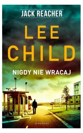 Nigdy nie wracaj - Lee Child - Ebook - 978-83-8215-064-3