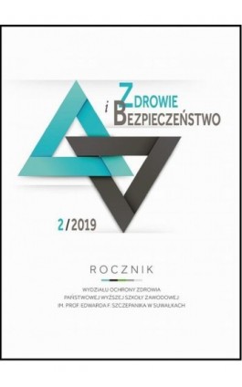 Zdrowie i Bezpieczeństwo. Rocznik Wydziału Ochrony Zdrowia Państwowej Wyższej Szkoły Zawodowej im. prof. Edwarda F. Szczepanika  - Agnieszka Supronowicz - Ebook