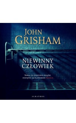 Niewinny człowiek - John Grisham - Audiobook - 978-83-8215-211-1