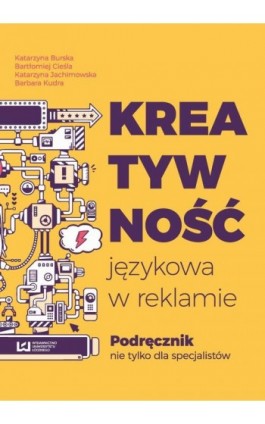 Kreatywność językowa w reklamie - Katarzyna Burska - Ebook - 978-83-8088-244-7