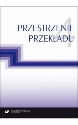 Przestrzenie przekładu T. 4 - Ebook - 978-83-226-3822-4