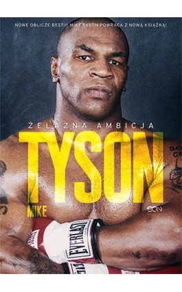 Tyson. Żelazna ambicja - Larry Sloman - Ebook - 978-83-8129-301-3