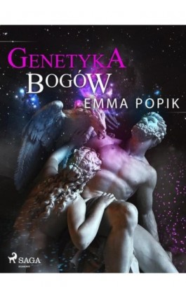 Genetyka bogów - Emma Popik - Ebook - 9788726594560