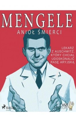 Mengele – anioł śmierci - Lucas Hugo Pavetto - Ebook - 9788726620030