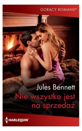 Nie wszystko jest na sprzedaż - Jules Bennett - Ebook - 978-83-276-5557-8