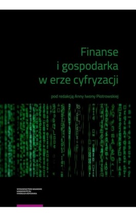 Finanse i gospodarka w erze cyfryzacji. Finance and the economy in the age of digitisation - Ebook - 978-83-231-4320-8