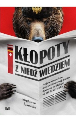 Kłopoty z niedźwiedziem - Magdalena Żakowska - Ebook - 978-83-8142-641-1