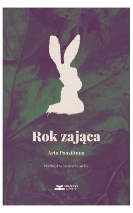 Rok zająca - Arto Paasilinna - Ebook - 978-83-66505-14-8