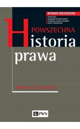 Powszechna historia prawa - Andrzej Dziadzio - Ebook - 978-83-01-21422-7