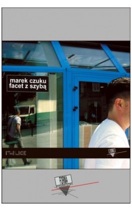 Facet z szybą - Marek Czuku - Ebook - 978-83-65778-98-7