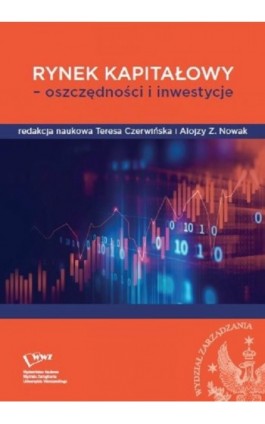 Rynek kapitałowy - oszczędności i inwestycje - Ebook - 978-83-66282-12-4