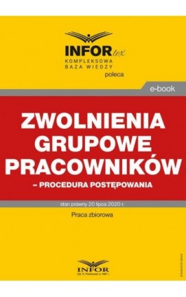 Zwolnienia grupowe pracowników – procedura postępowania - Praca zbiorowa - Ebook - 978-83-8137-804-8