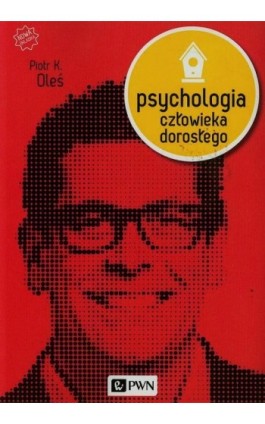 Psychologia człowieka dorosłego - Oleś Piotr K. - Ebook - 978-83-01-21268-1