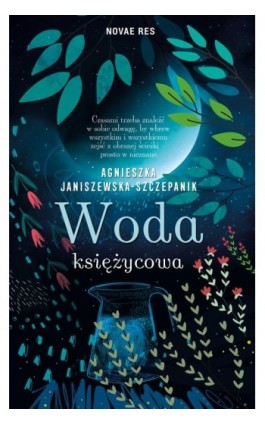 Woda księżycowa - Agnieszka Janiszewska-Szczepanik - Ebook - 978-83-8147-987-5