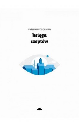 Księga szeptów - Varujan Vosganian - Ebook - 978-83-65595-12-6